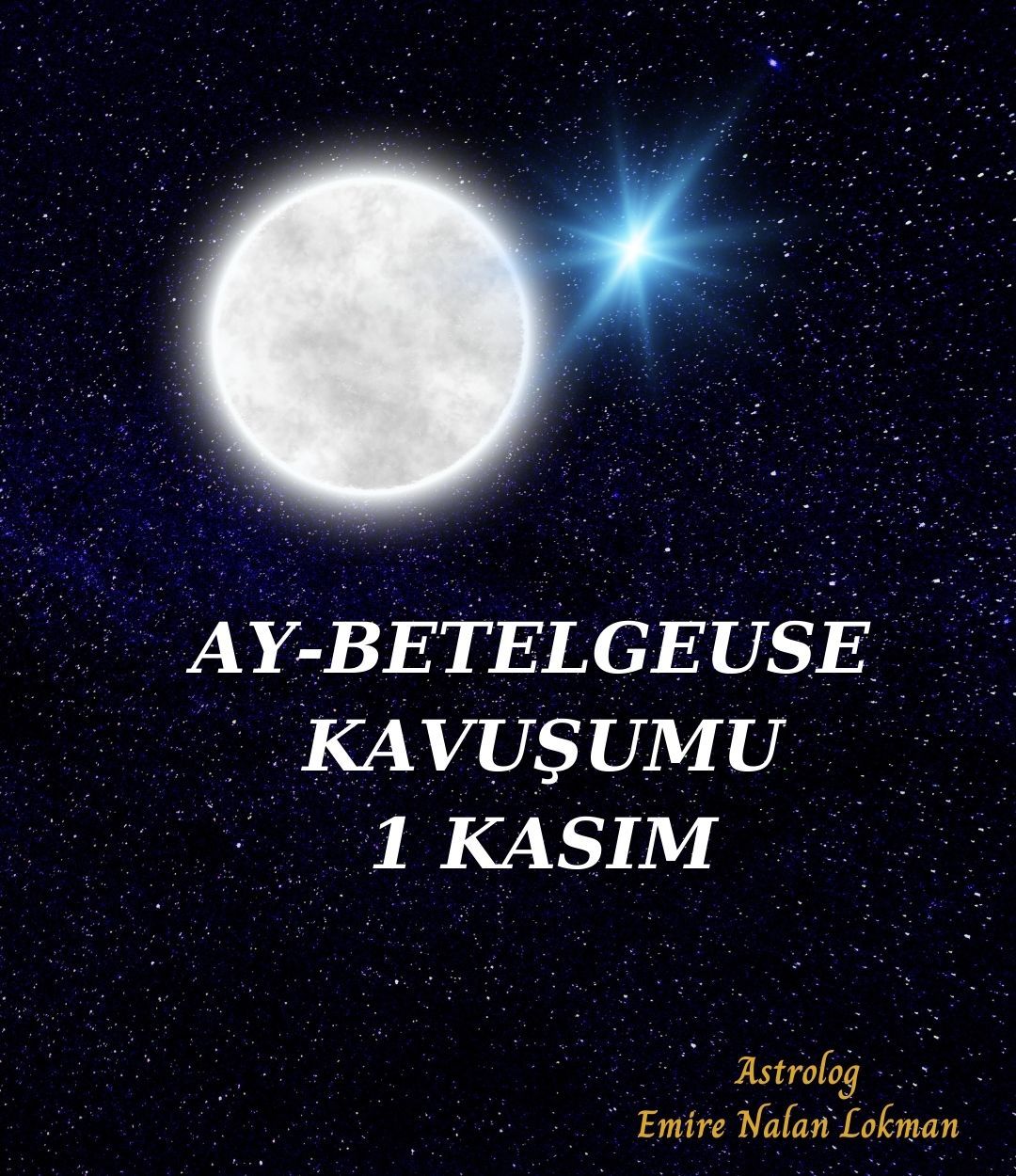 Ay-Betelgeuse kavuşumu gerçekleşecek